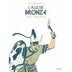 L’Age de Bronze – T.4...